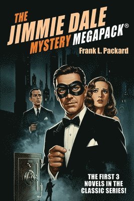 Frank L Packard, Frank L. Packard - Jimmie Dale Mystery MEGAPACK(R), Häftad