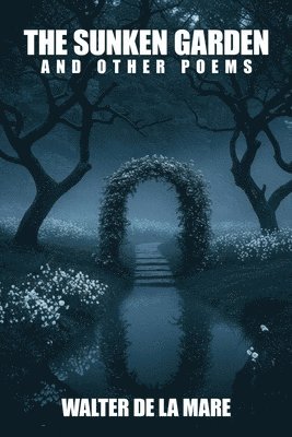Sunken Garden and Other Poems