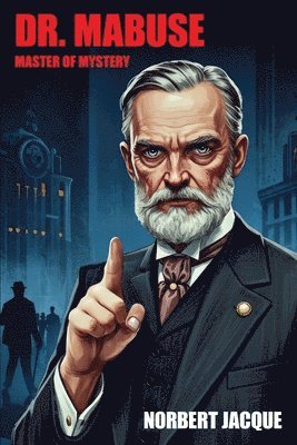 Dr. Mabuse, Master of Mystery