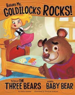 bokomslag Other Side of the Story Believe Me, Goldilocks Rocks the Story of the Three Bears as Told by Baby Bear