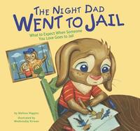 bokomslag The Night Dad Went to Jail: What to Expect When Someone You Love Goes to Jail