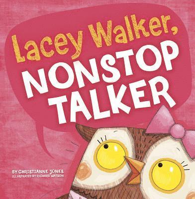 ,Christianne,C. Jones, Christianne C. Jones - Little Boost Lacey Walker, Nonstop Talker, Inbunden