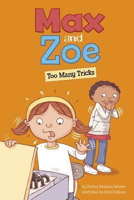 Shelley Swanson Sateren - Max and Zoe: Too Many Tricks, Häftad