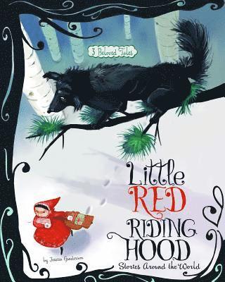 Jessica Gunderson - Little Red Riding Hood Stories Around the World: 3 Beloved Tales, Häftad