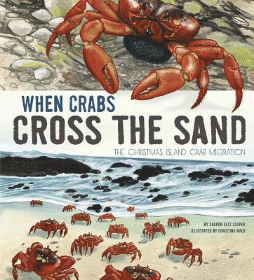 bokomslag When Crabs Cross the Sand: The Christmas Island Crab Migration
