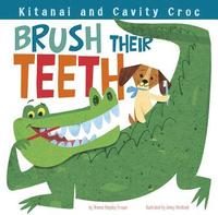 bokomslag Kitanai and Cavity Croc Brush Their Teeth
