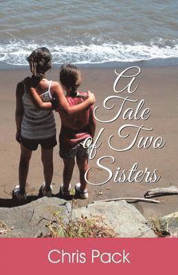 Chris B S E Pack, Chris B. S. E. Pack, B.S.E. Pack, Chris - Tale of Two Sisters, Häftad