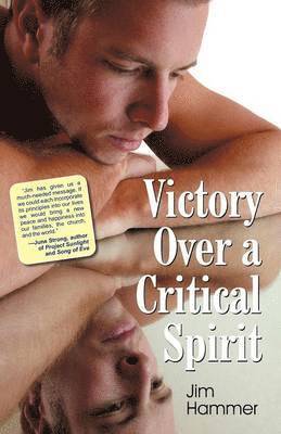 Victory Over a Critical Spirit 1