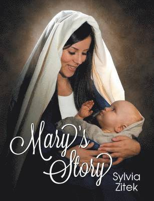 Sylvia Zitek - Mary's Story, Häftad. Tillgänglighet: Lägg i varukorg