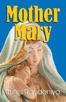 Rufus Randeniya - Mother Mary, Häftad. Tillgänglighet: Lägg i varukorg