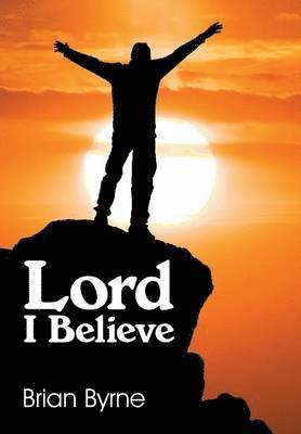 Lord I Believe 1