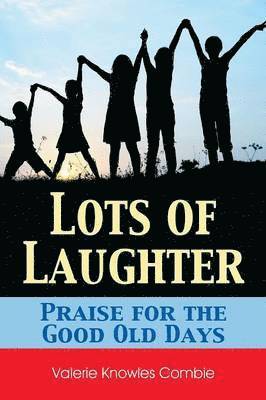 Valerie Knowles Combie - Lots of Laughter, Häftad. Tillgänglighet: Lägg i varukorg