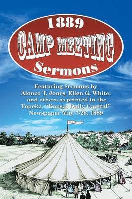 1889 Camp Meeting Sermons 1
