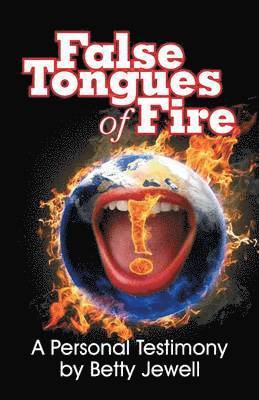 bokomslag False Tongues of Fire