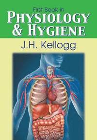 bokomslag First Book in Physiology and Hygiene