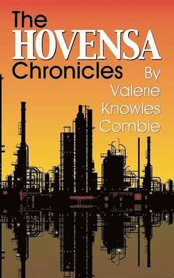 Valerie Knowles Combie - HOVENSA Chronicles, Häftad. Tillgänglighet: Lägg i varukorg