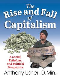 bokomslag The Rise and Fall of Capitalism