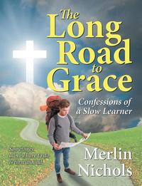 bokomslag The Long Road to Grace