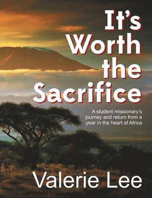 It's Worth the Sacrifice