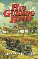 bokomslag His Guiding Hand