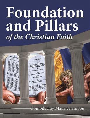 Foundation and Pillars of the Christian Faith 1