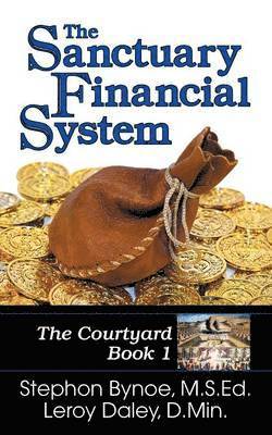 The Sanctuary Financial System 1