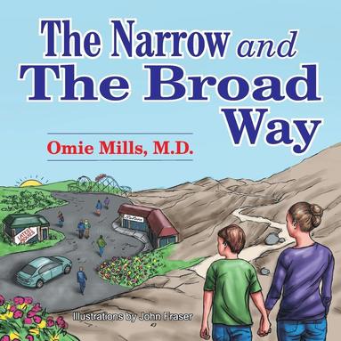 bokomslag Narrow and the Broad Way