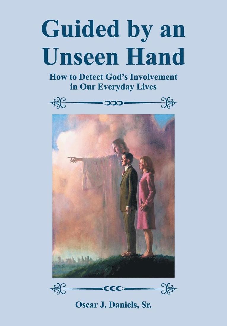 Guided by an Unseen Hand 1