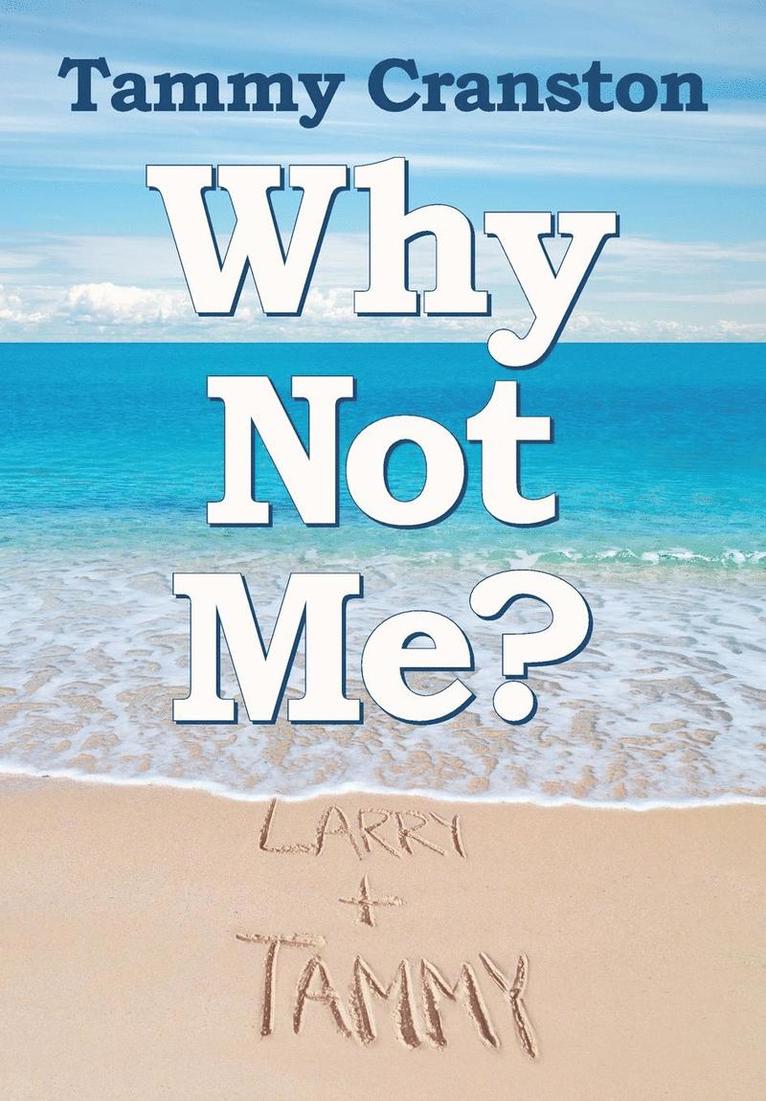 Tammy Cranston - Why Not Me?, Häftad