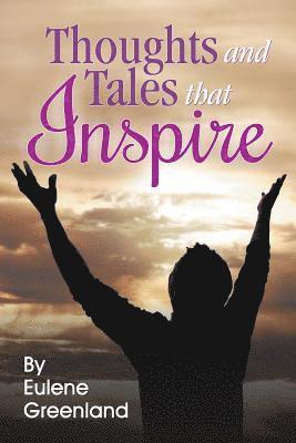 Thoughts and Tales That Inspire 1