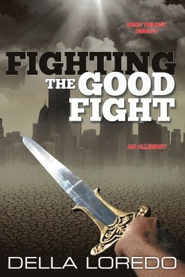 Della Loredo - Fighting the Good Fight, Häftad