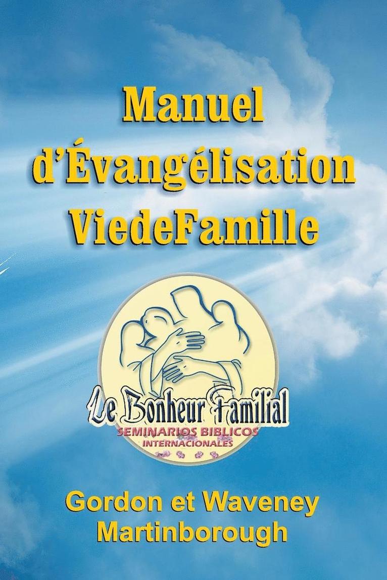 Gordon Martinborough, Waveney Martinborough - Manuel d'Évangélisation Vie de Famille, Häftad