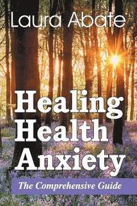bokomslag Healing Health Anxiety