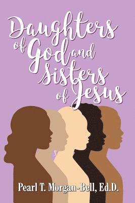 Daughters of God and Sisters of Jesus 1