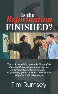 bokomslag Is the Reformation Finished?