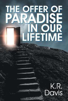 bokomslag Offer of Paradise in Our Lifetime