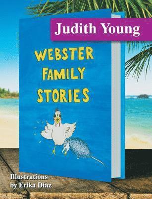 Webster Family Stories 1