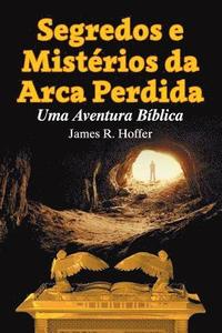 bokomslag Segredos e Mistérios da Arca Perdida