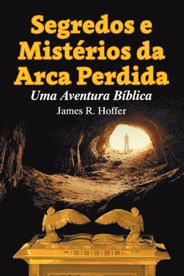 bokomslag Segredos e Mistérios da Arca Perdida