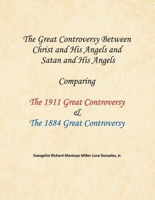 The Great Controversy Between Christ and His Angels and Satan and His Angels 1