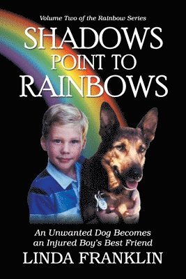 Linda Franklin - Shadows Point to Rainbows, Häftad