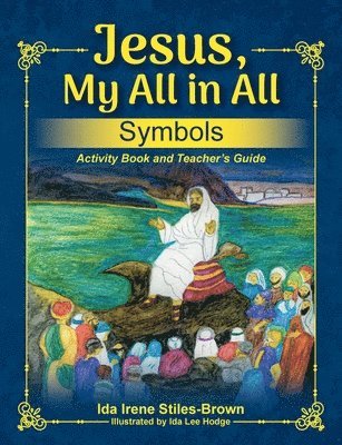 Jesus, My All in All, Symbols 1