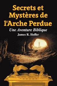 bokomslag Secrets et Mystères de L'Arche Perdue