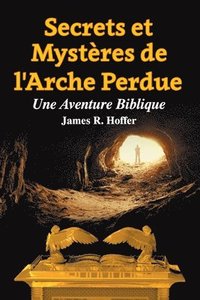 bokomslag Secrets et Mystres de L'Arche Perdue