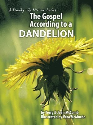 The Gospel According to a Dandelion 1