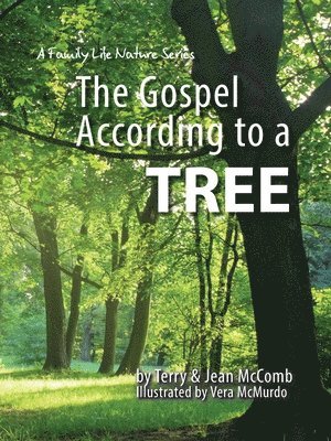 Terry McComb, Jean McComb - Gospel According to a Tree, Häftad