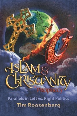 bokomslag Islam and Christianity in Prophecy