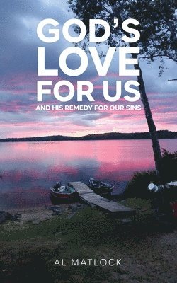 God's Love for Us and His Remedy for Our Sins 1