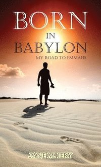 bokomslag Born in Babylon