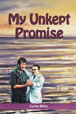 My Unkept Promise 1